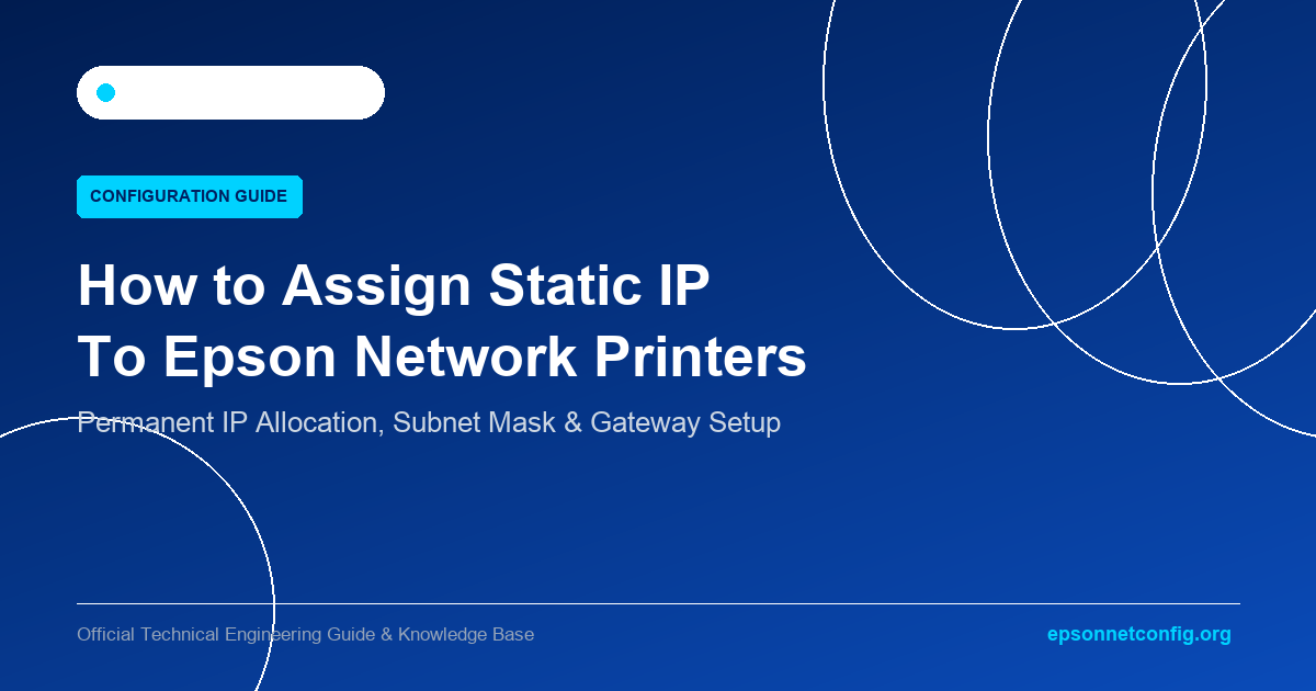 How to Assign a Static IP Address to an Epson Printer Using EpsonNet Config